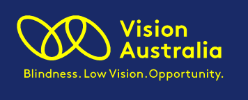 Vision Australia logo with yellow links on a dark blue background and text that reads Vision Australia, Blindness. Low Vision. Opportunity.